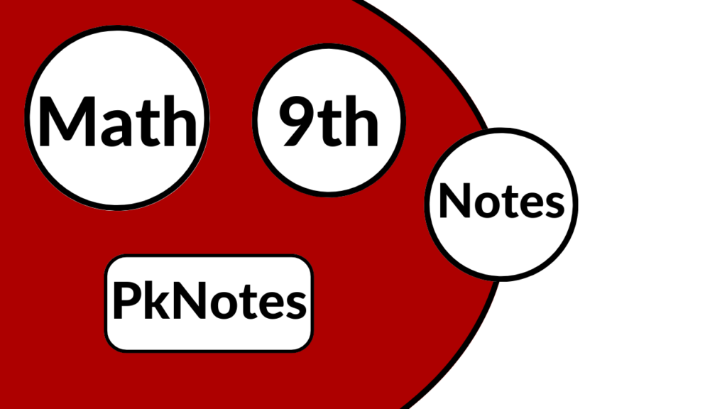 math-class-9-notes-pk-notes