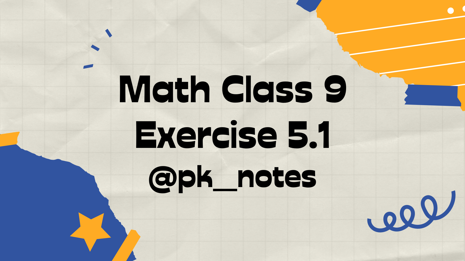 Exercise 5.1 Class 9 Math Notes